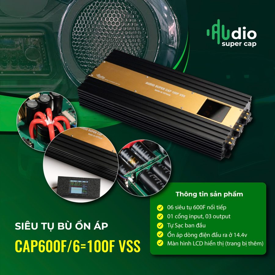 Siêu tụ bù CAP600F/6=100F VSS – Giải Pháp Ổn Định Điện Áp Cho Dàn Âm Thanh Xe Hơi